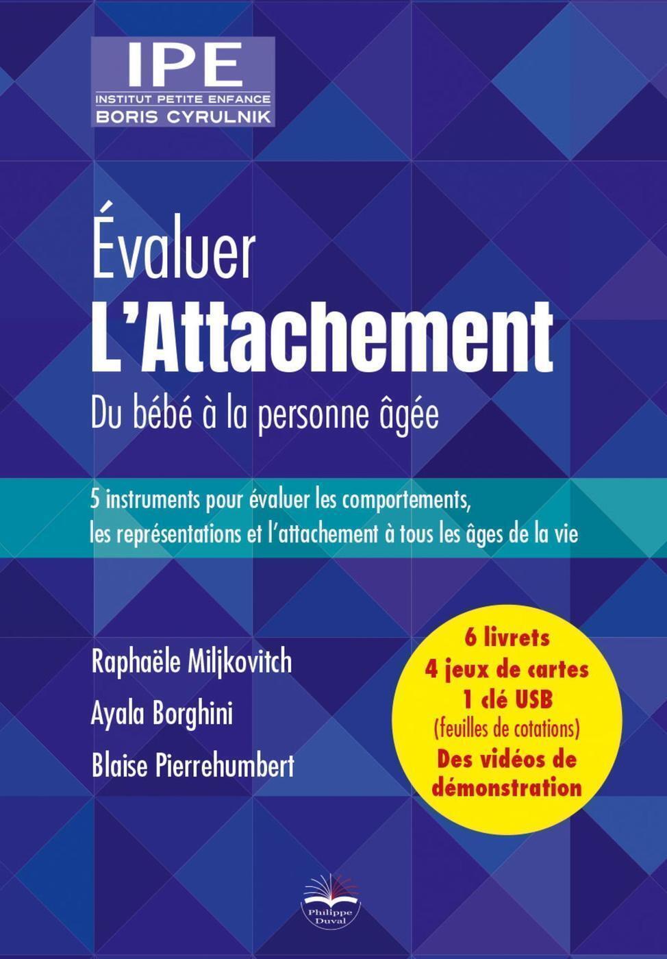 Coffret Évaluer l'attachement. Du bébé à la personne âgée