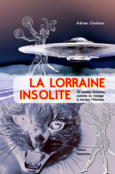 LA LORRAINE INSOLITE