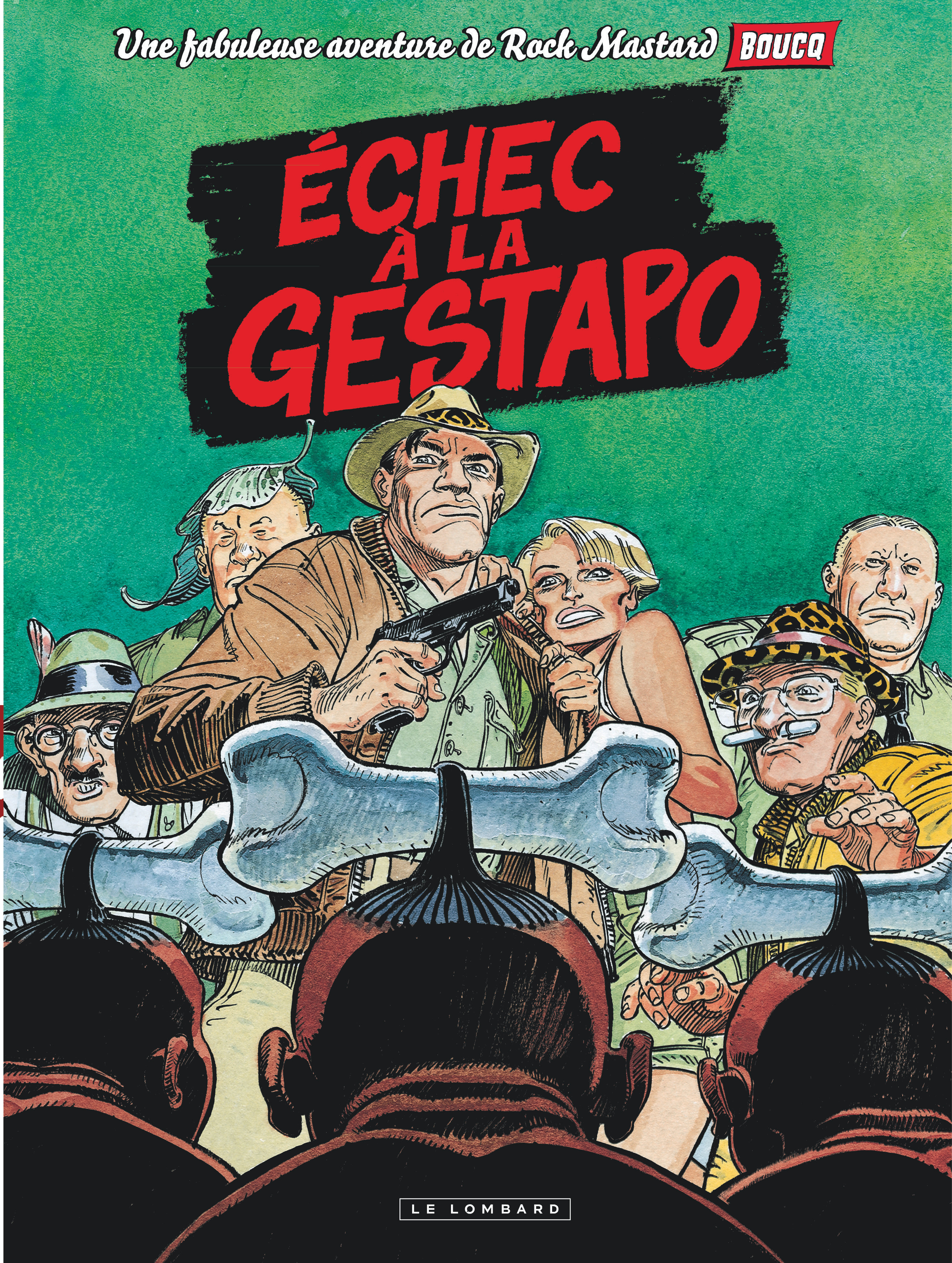 Rock Mastard - Tome 1 - Echec à la Gestapo