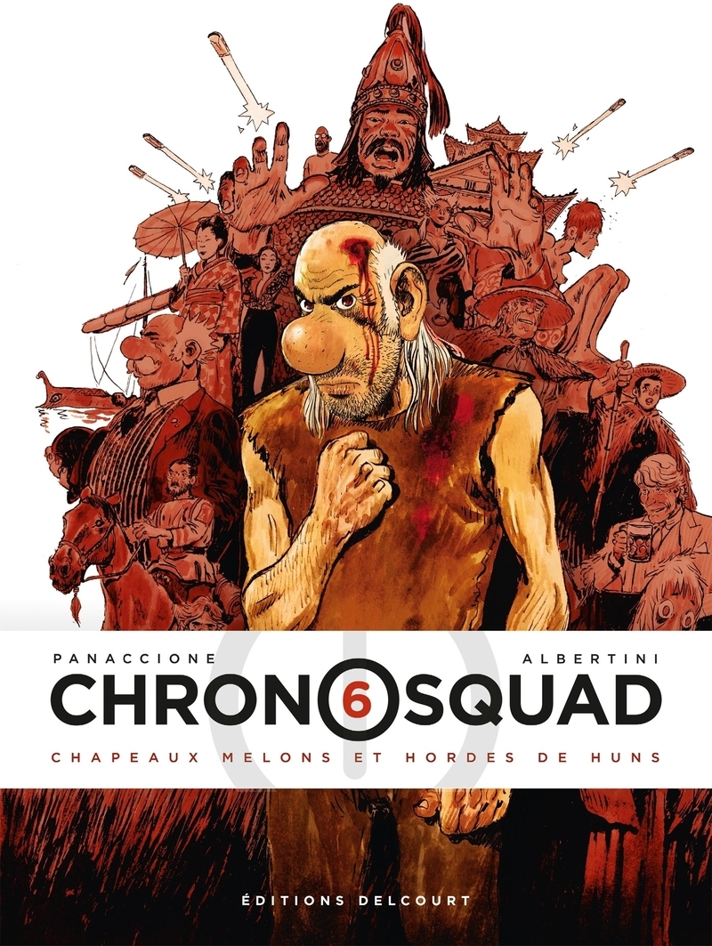 Chronosquad T06 - Chapeaux melons et hordes de Huns
