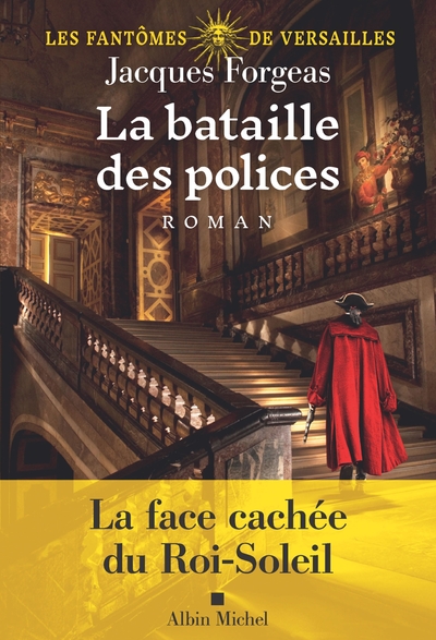 Les Fantômes de Versailles - tome 3 La Bataille des polices