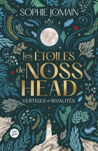 Les Etoiles de Noss Head - Vertiges et rivalités - tome 1