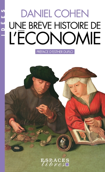 Une brève histoire de l'économie (Espaces Libres - Idées)