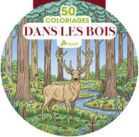 DANS LES BOIS 50 COLORIAGES