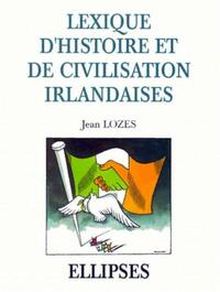 Lexique d'histoire et de civilisation irlandaises