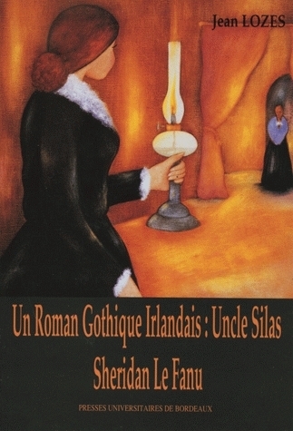 Un roman gothique irlandais, "Uncle Silas" de Sheridan Le Fanu