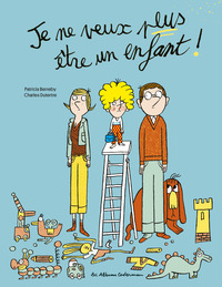 Je ne veux plus être un enfant !