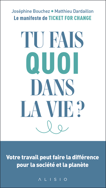 Tu fais quoi dans la vie ?