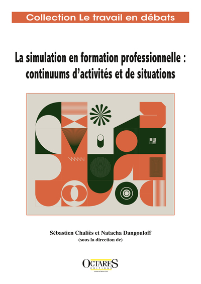 La simulation en formation professionnelle : continuums d'activités et de situations
