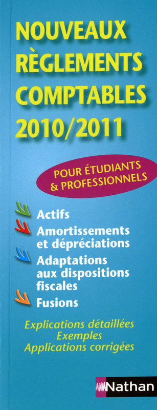 NOUVEAUX REGLEMENTS COMPTABLES 2010/2011