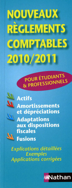 NOUVEAUX REGLEMENTS COMPTABLES 2010/2011
