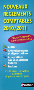 NOUVEAUX REGLEMENTS COMPTABLES 2010/2011