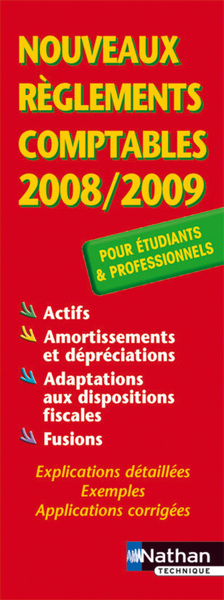 NOUVEAUX REGLEMENTS COMPTABLES 2008/2009