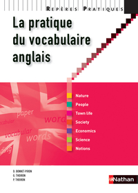 LA PRATIQUE DU VOCABULAIRE ANGLAIS 2009 - REPERES PRATIQUES N19