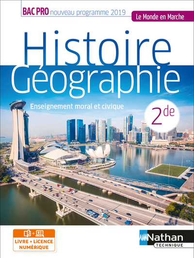 Histoire-Géographie EMC 2e Bac Pro (Le monde en marche) Livre + Licence élève 2019