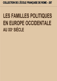 Les familles politiques en Europe occidentale au XXe siècle. actes du colloque d