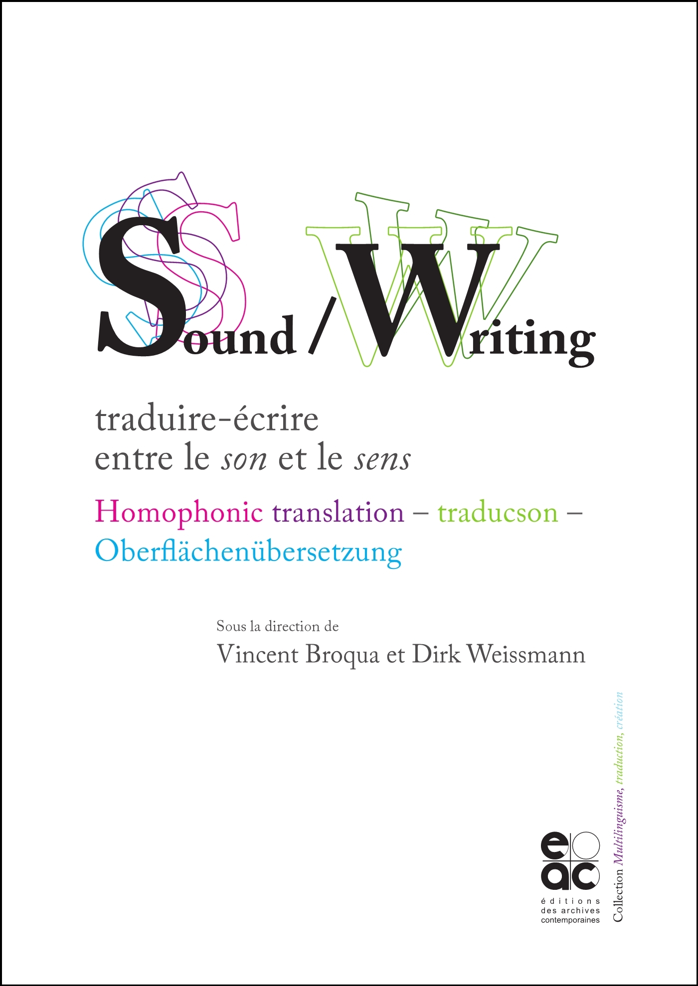 Sound /Writing : traduire-écrire entre le son et le sens