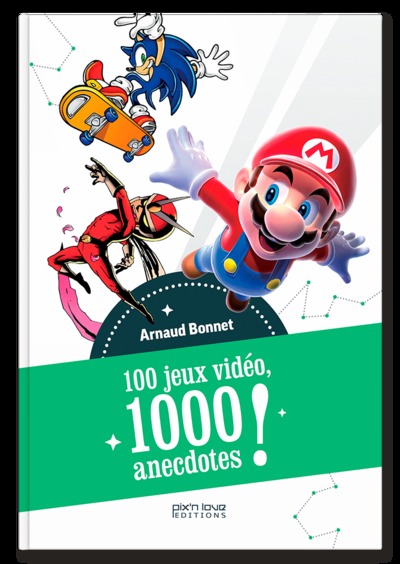 100 JEUX VIDEO, 1000 ANECDOTES