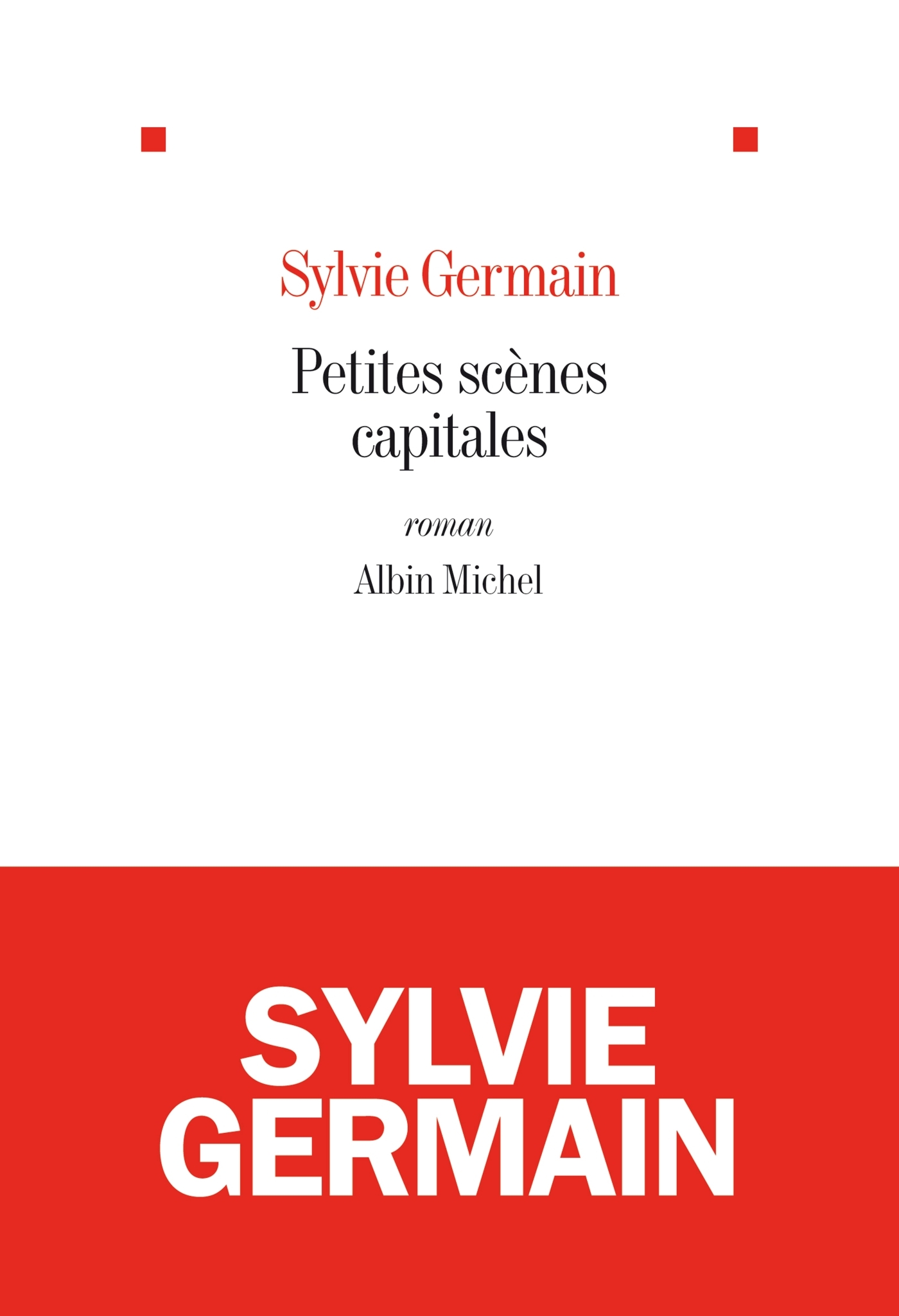 Petites scènes capitales