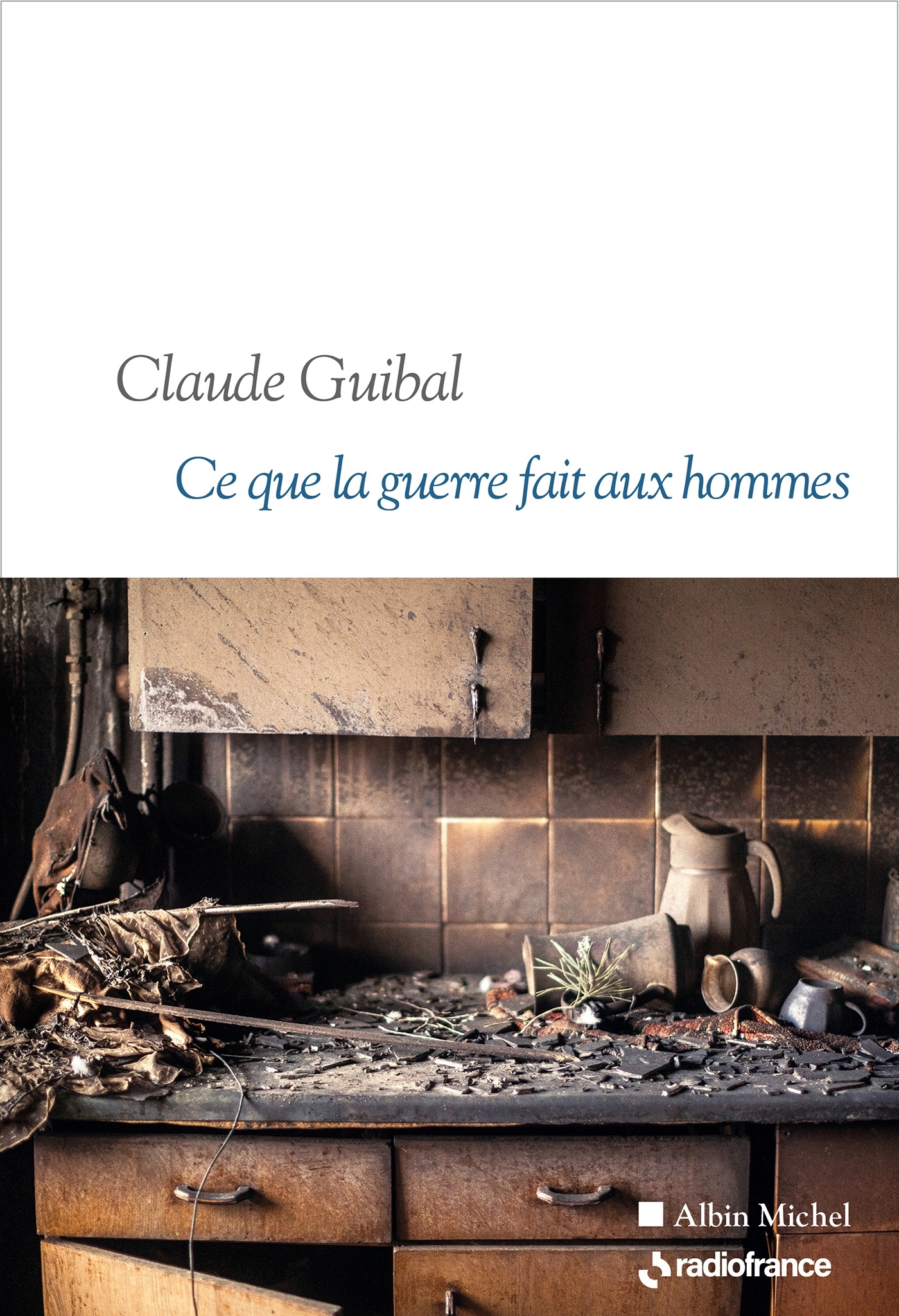 Ce que la guerre fait aux hommes