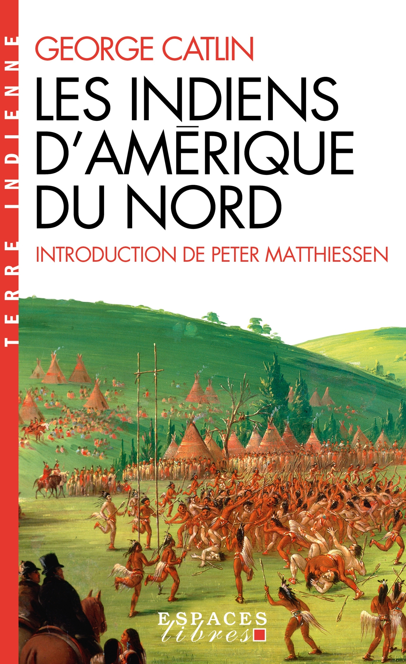 Les Indiens d'Amérique du Nord (Espaces Libres - Terre Indienne)
