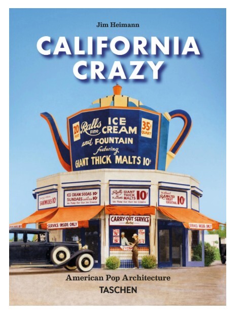 California Crazy. American Pop Architecture. 45th Ed. (GB)