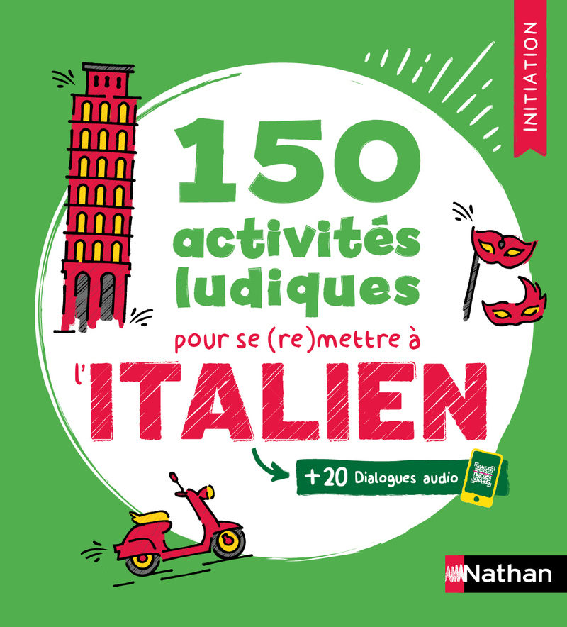 150 activités ludiques pour se (re)mettre à l'italien - Initiation