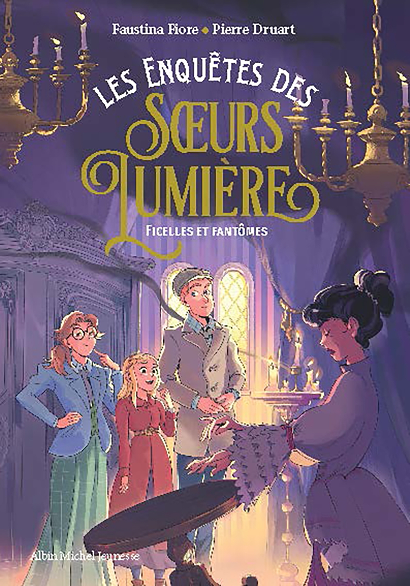 Les Enquêtes des soeurs Lumière - tome 2 - Ficelles et fantômes