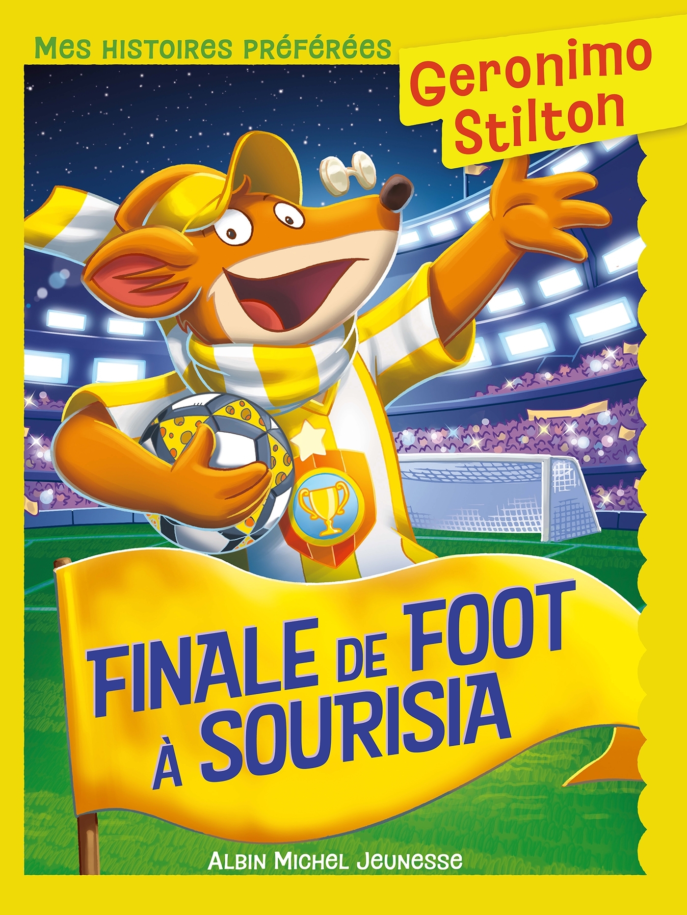 Mes histoires préférées - Finale de foot à Sourisia