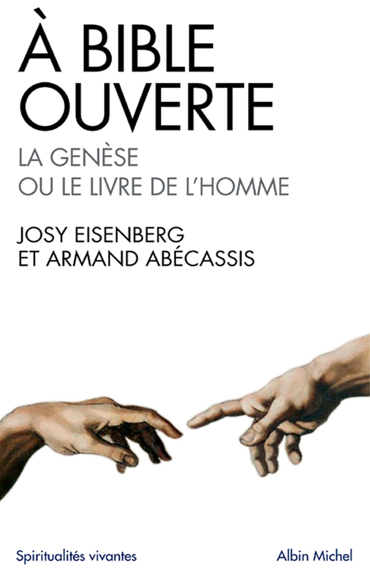 A Bible ouverte - tome 1