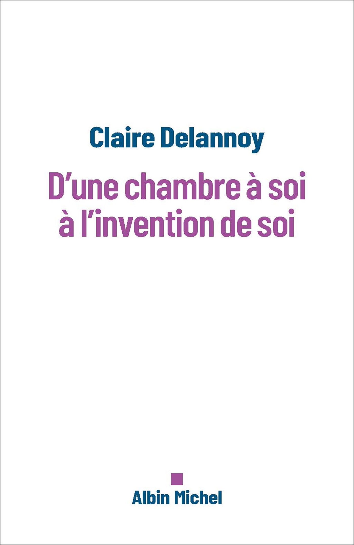 D'une chambre à soi à l'invention de soi