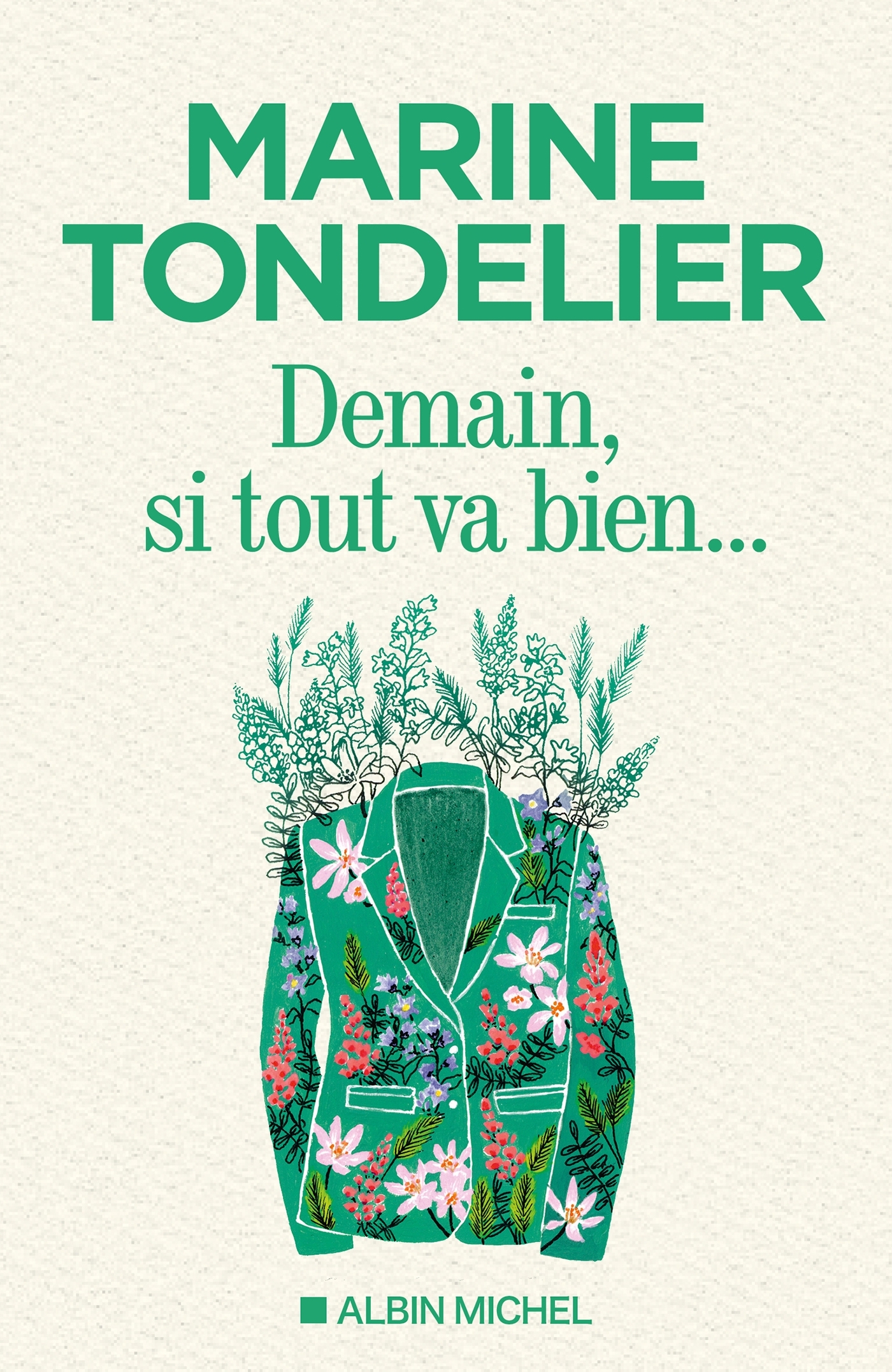 Demain, si tout va bien...