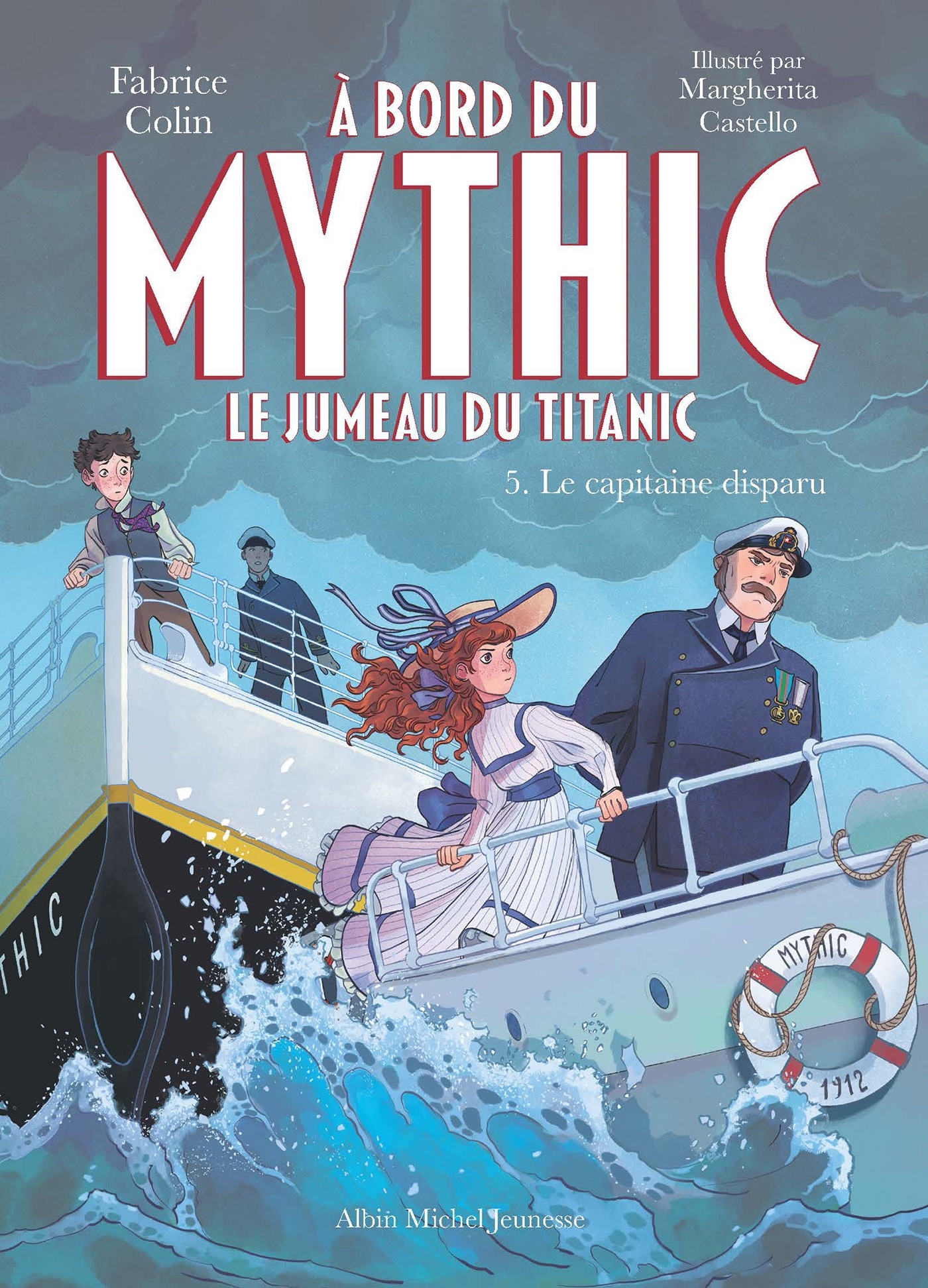 A bord du Mythic, le jumeau du Titanic - tome 5 - Le Capitaine disparu