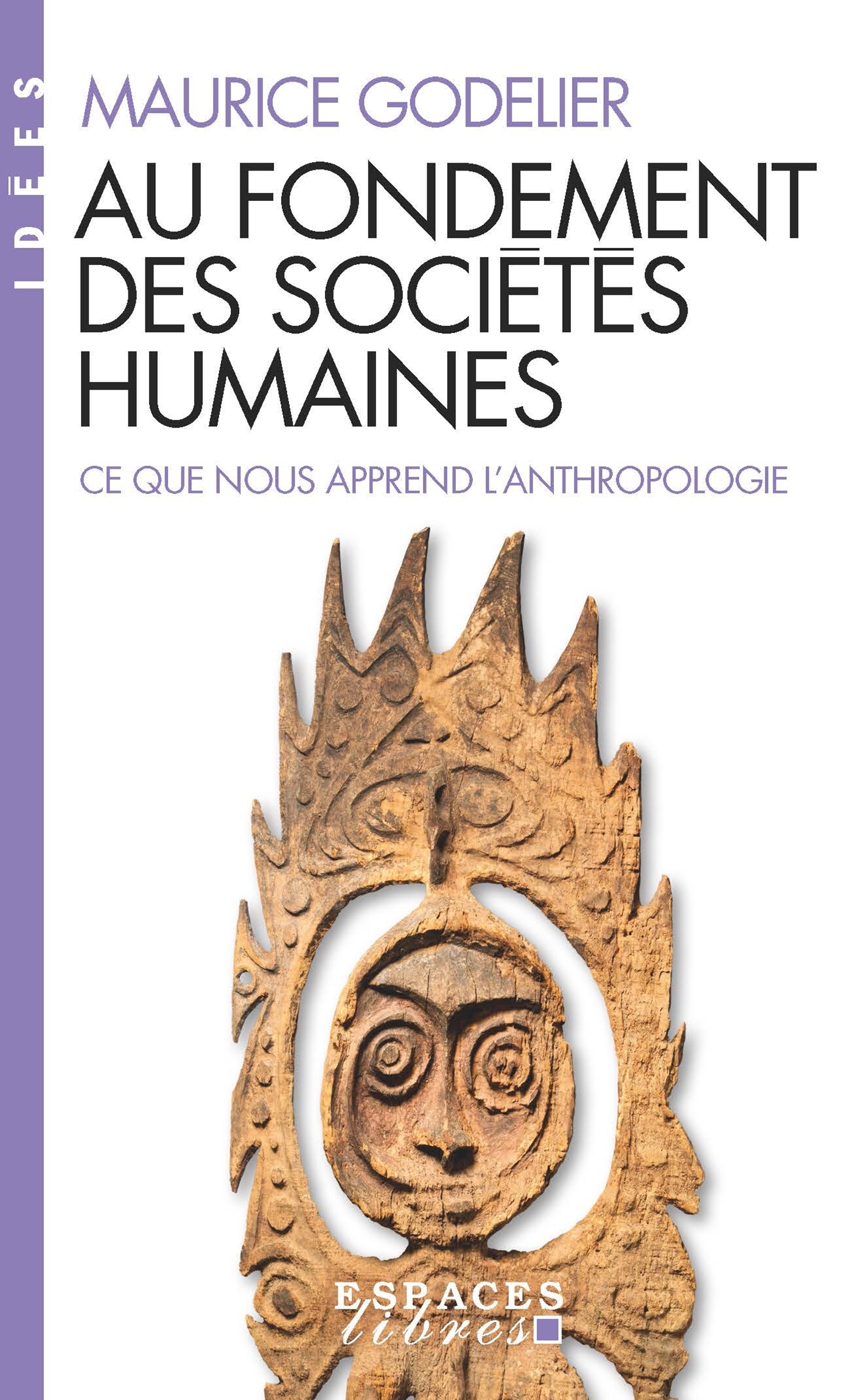 Au fondement des sociétés humaines (Espaces Libres - Idées)