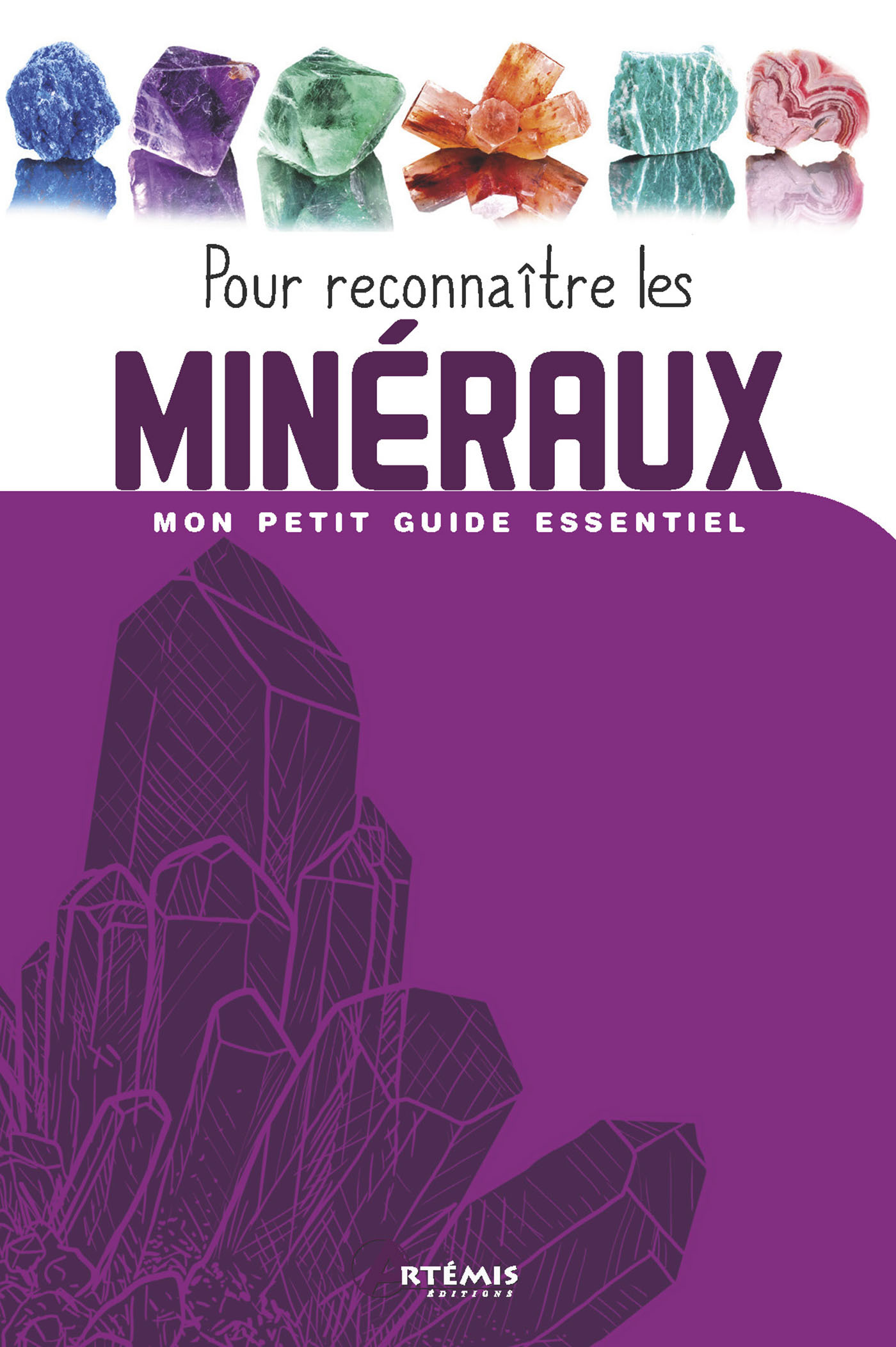 Pour reconnaître les Minéraux
