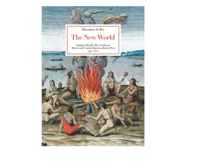 Theodore de Bry. The New World. 45th Ed. (GB)
