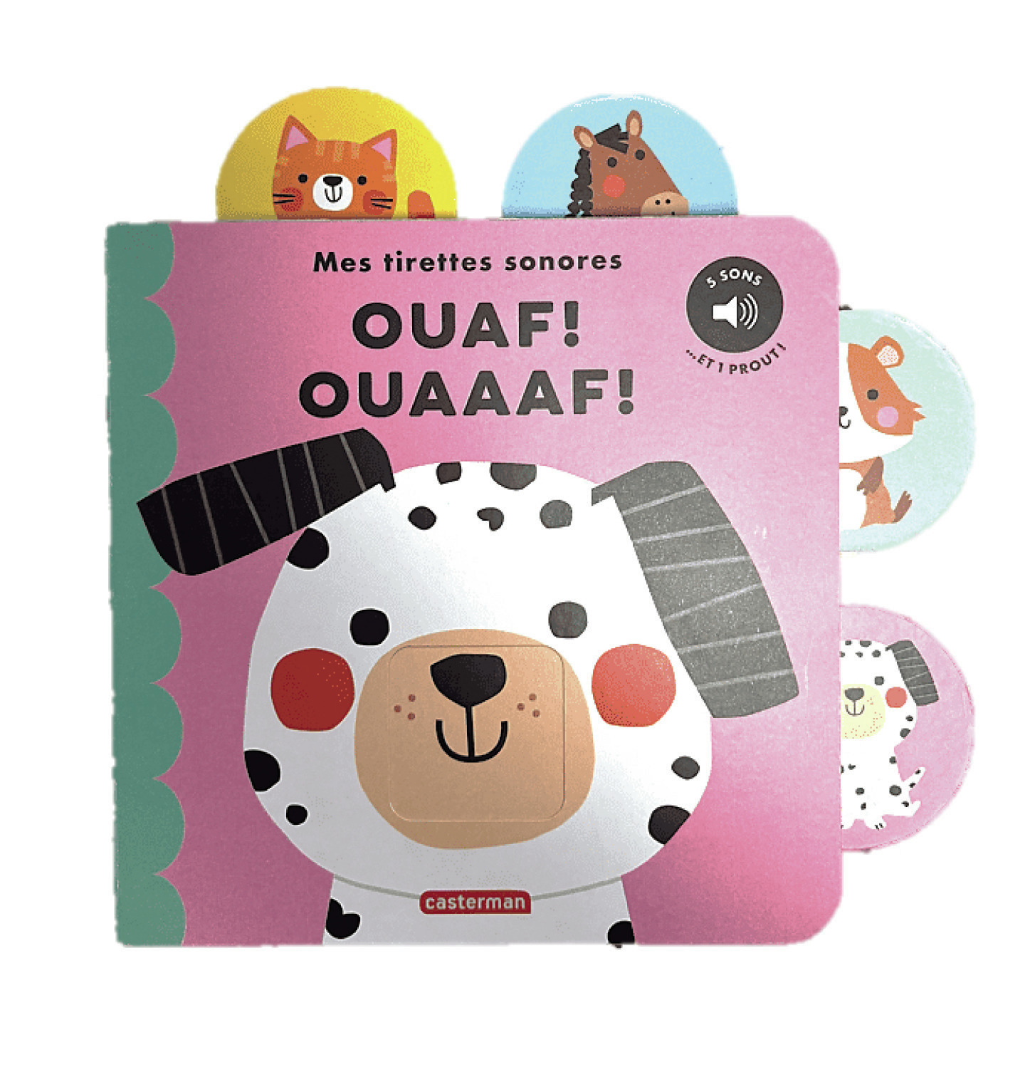 Mes tirettes sonores - Mes tirettes sonores : Ouaf ! Ouaaaf !