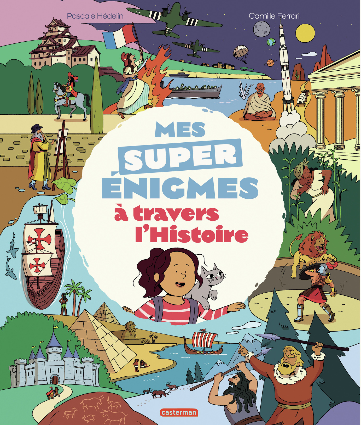 Mes super énigmes à travers l'Histoire