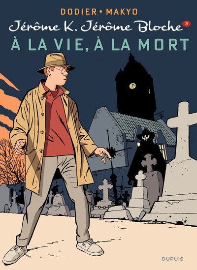 Jérôme K. Jérôme Bloche - Tome 3 - À la vie, à la mort