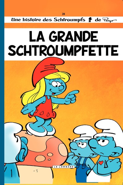 Les Schtroumpfs Lombard - Tome 28 - La Grande Schtroumpfette