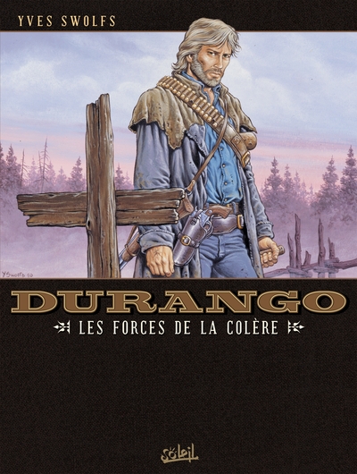 Durango T02 - Les Forces de la colère