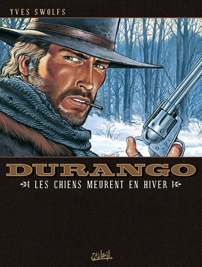 Durango T01 - Les Chiens meurent en hiver