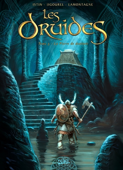 Les Druides - Tome 5 : La Pierre de destinée