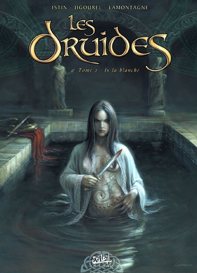 Les Druides - Tome 2 : Is La Blanche