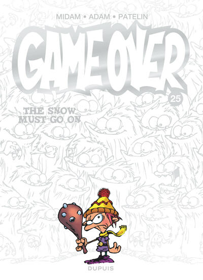 Game Over - Tome 25 : The Snow Must Go On