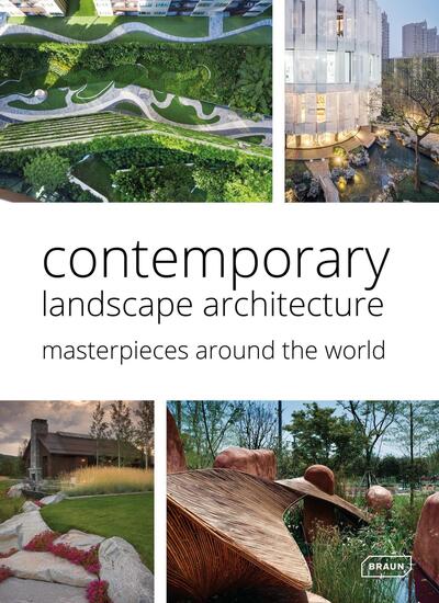 Contemporary landscape architecture : masterpieces around the world