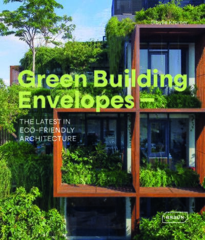 Green building envelopes : the latest in eco-friendly architecture