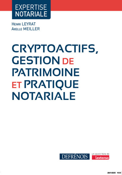 Cryptoactifs, gestion de patrimoine et pratique notariale