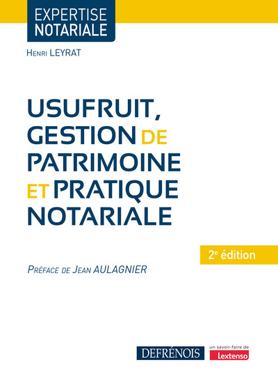 Usufruit, gestion de patrimoine et pratique notariale