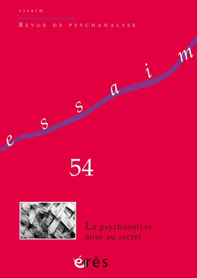 Essaim, n° 54. Le cas du psychanalyste et son objet